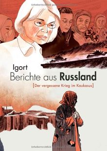 Berichte aus Russland (Der vergessene Krieg im Kaukasus)