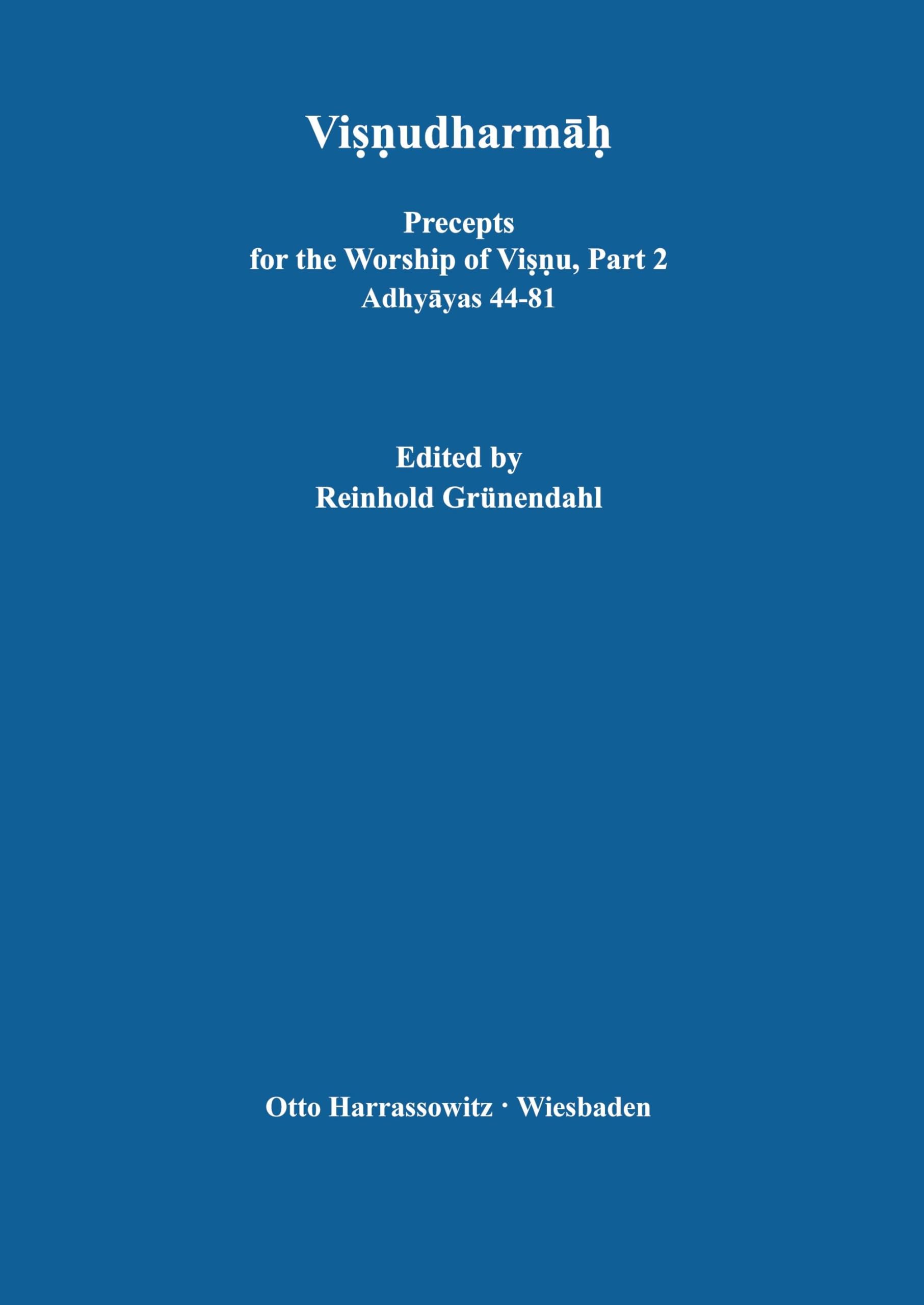 Visnudharmah: Precepts for the Worship of Visnu / Adhyayas 44-81