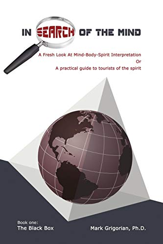 In Search Of The Mind: A Fresh Look At Mind-Body-Spirit Interpretation