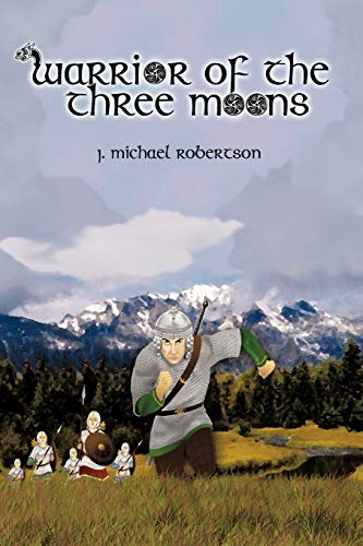 Warrior of the Three Moons: Book I of the God Wars of Ithir