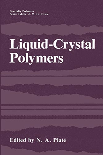 Liquid-Crystal Polymers (Specialty Polymers)