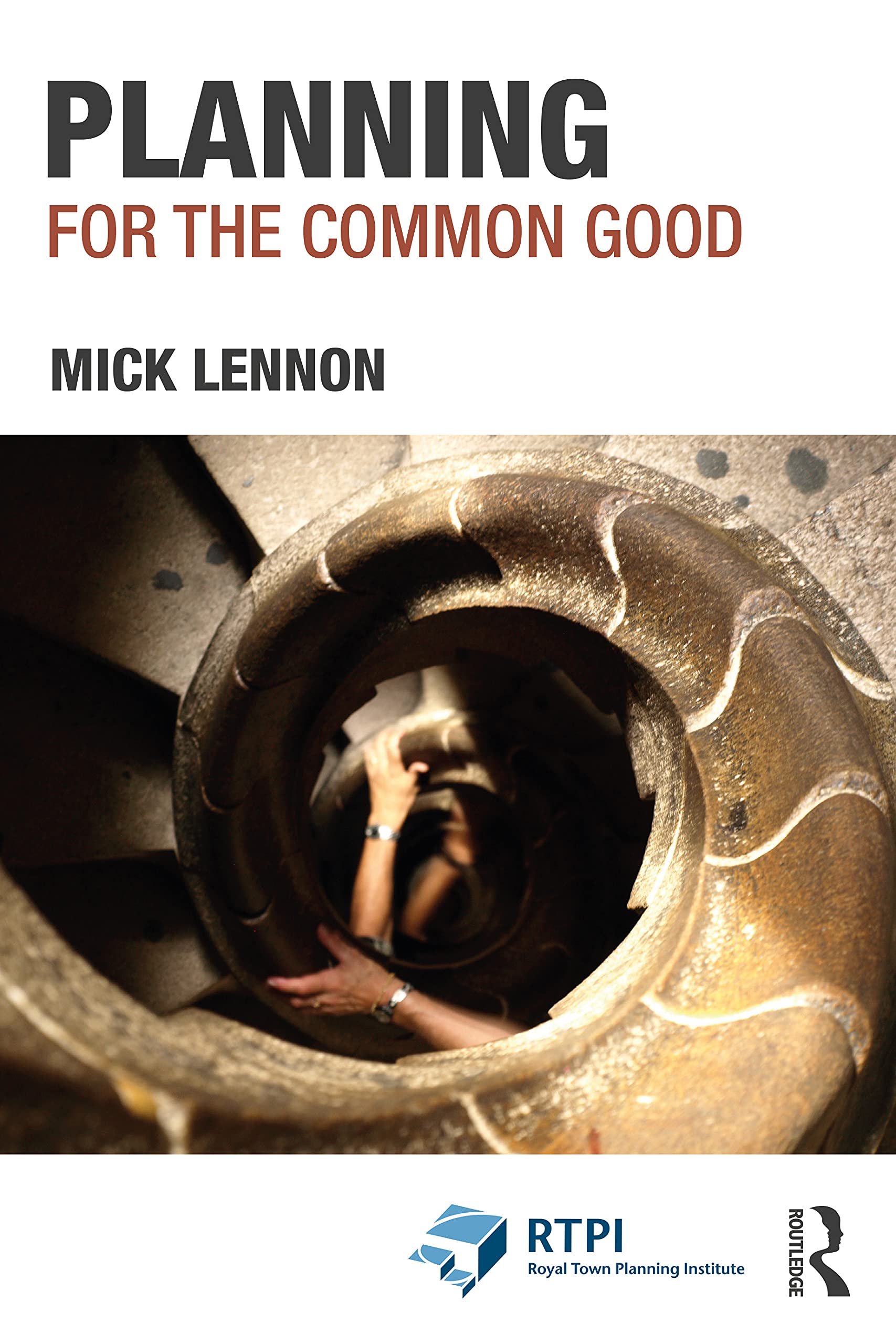 Planning for the Common Good (Rtpi Library)