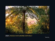 UNESCO Naturerbe der Welt 2024: KUNTH Wandkalender (KUNTH Wandkalender Black Edition 60 x 45 cm)