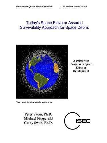 Today's Space Elevator Assured Survivability Approach for Space Debris
