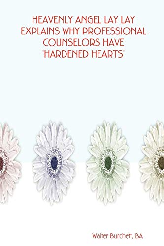 Heavenly Angel Lay Lay Explains Why Professional Counselors Have 'Hardened Hearts'