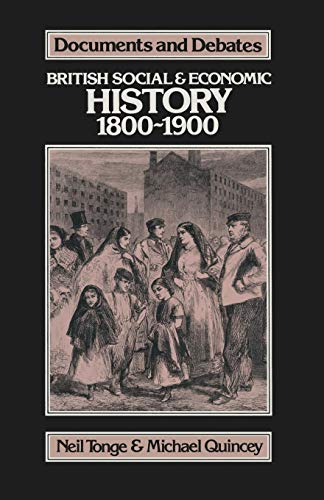 British Social and Economic History 1800-1900 (Documents and Debates)