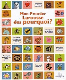 Mon premier Larousse des Pourquoi ?