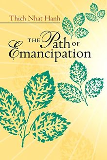 The Path of Emancipation: Talks from a 21-day Mindfulness Retreat