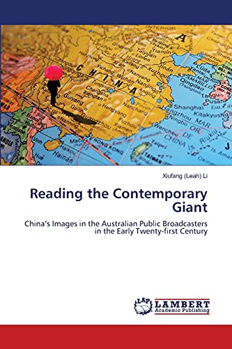 Reading the Contemporary Giant: China’s Images in the Australian Public Broadcasters in the Early Twenty-first Century