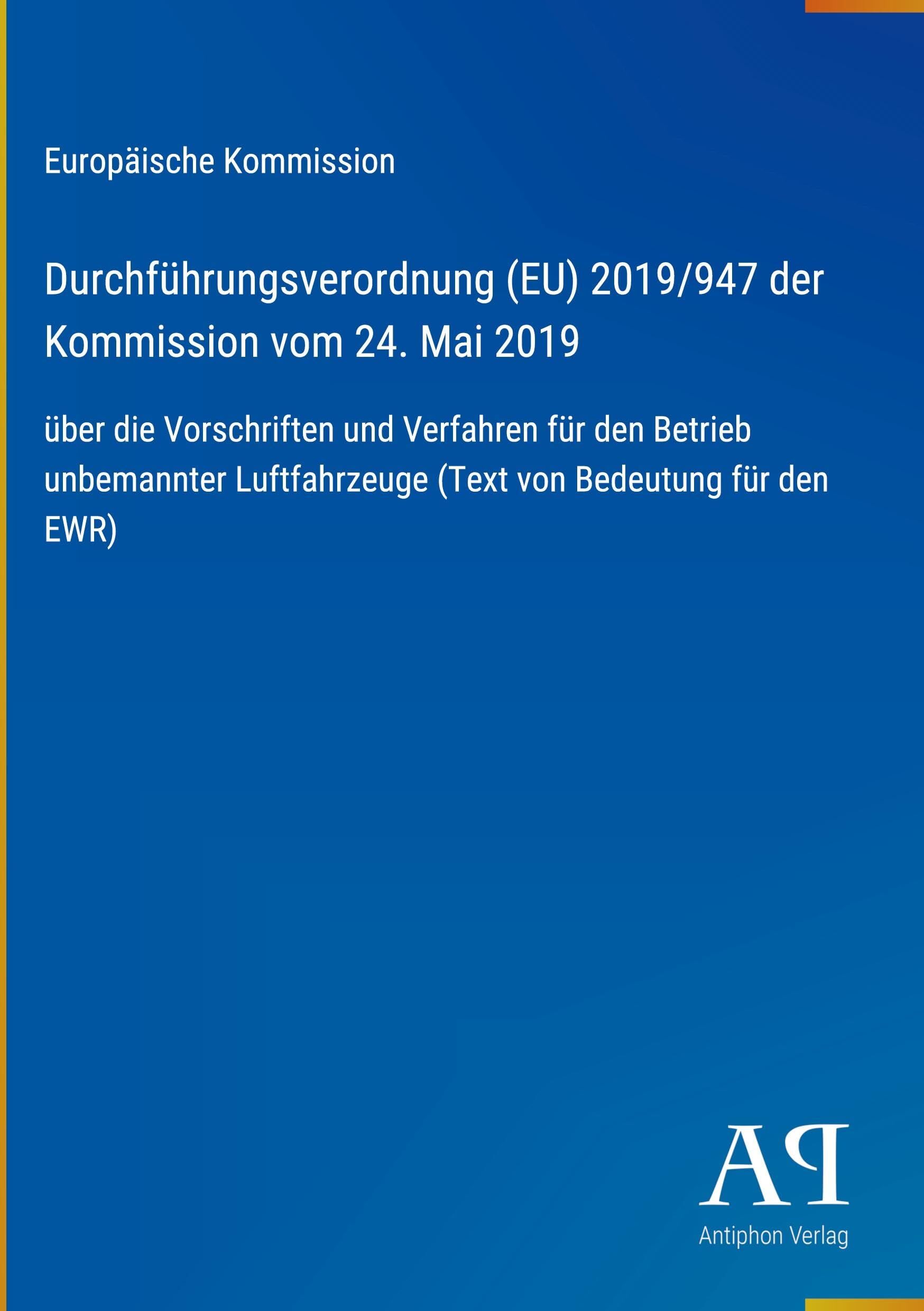 Durchführungsverordnung (EU) 2019/947 der Kommission vom 24. Mai 2019