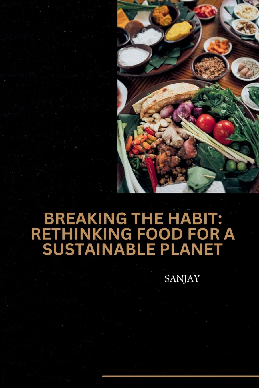 Breaking the Habit: Rethinking Food for a Sustainable Planet: DE