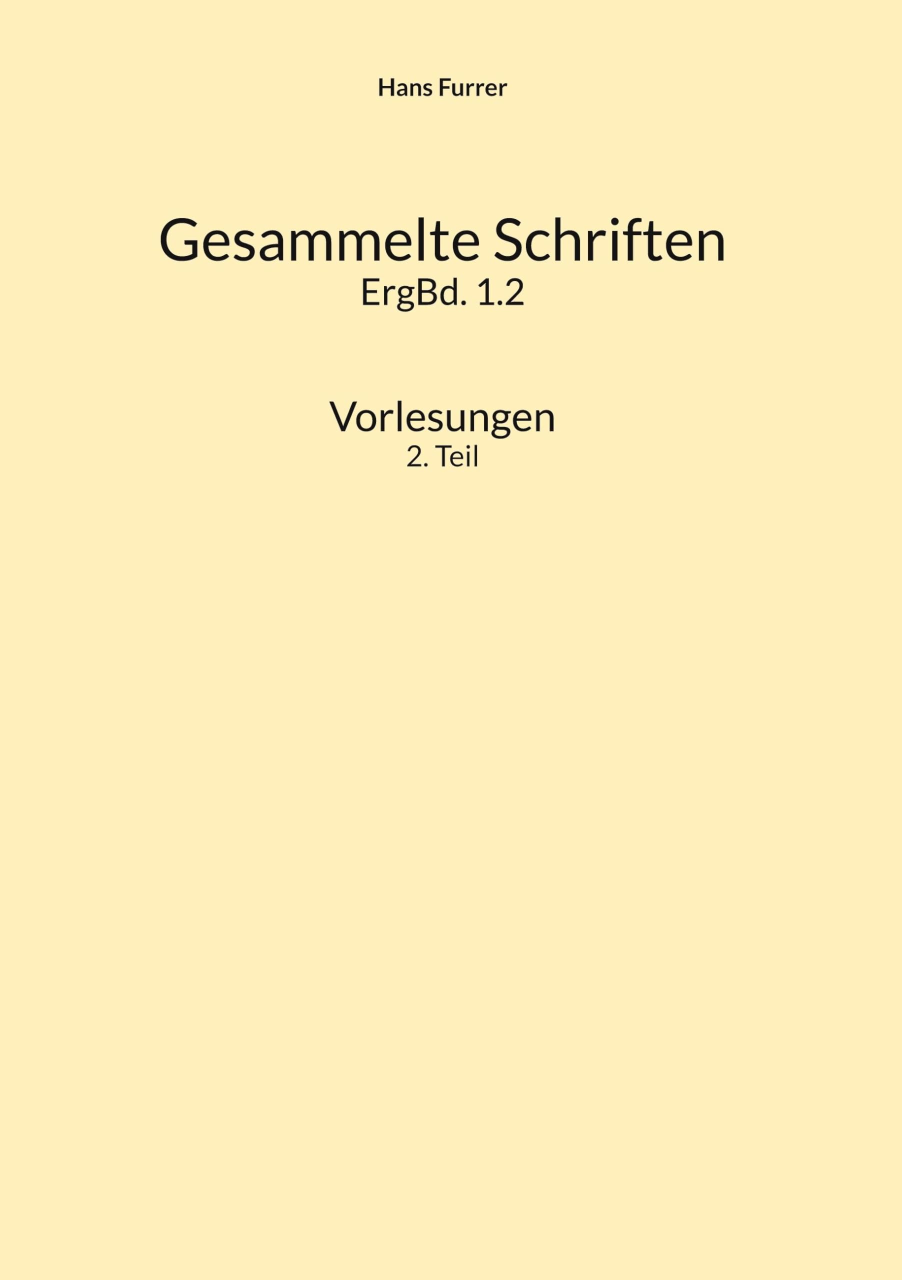 Gesammelte Schriften: Ergänzungsband. 1.2