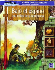 Bajo El Espino: Los Ninos de La Hambruna (A la Orilla del Viento)