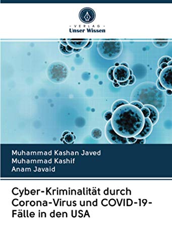 Cyber-Kriminalität durch Corona-Virus und COVID-19-Fälle in den USA