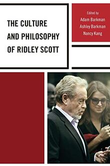 The Culture and Philosophy of Ridley Scott