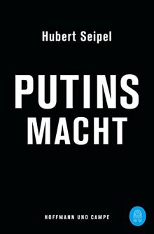 Putins Macht: Warum Europa Russland braucht von Seipel, Hubert | Buch | Zustand gut