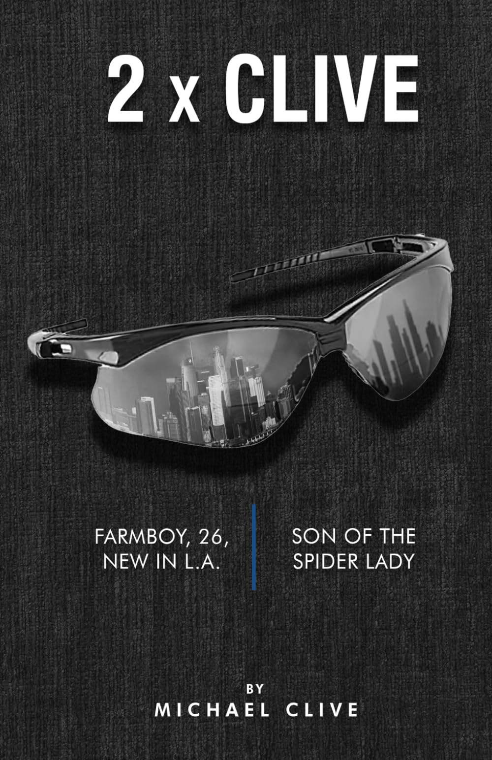 2 x Clive: Farmboy, 26, New in L.A. and Son of the Spider Lady