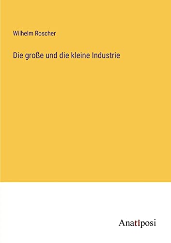 Die große und die kleine Industrie