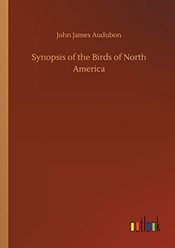 Synopsis of the Birds of North America