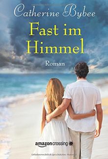 Fast im Himmel (Not Quite Serie, Band 3)