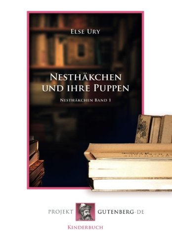 Nesthäkchen und ihre Puppen: Nesthäkchen Band 1