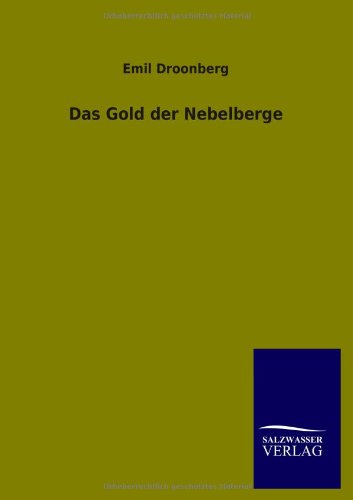 Das Gold der Nebelberge