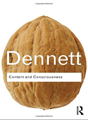 Dennett, Daniel C. Content And Consciousness (Routledge Classics)