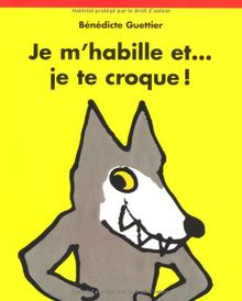 Je m'habille et... je te croque !