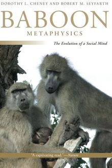 Baboon Metaphysics: The Evolution of a Social Mind