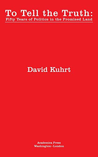 To tell the truth: fifty years of politics in the promised land