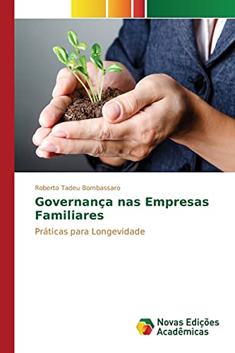 Governança nas Empresas Familiares: Práticas para Longevidade