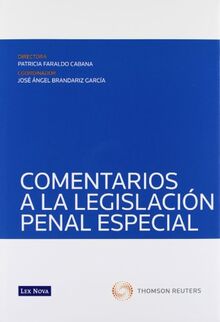 Comentarios a los delitos contenidos en las Leyes penales especiales (Monografía)