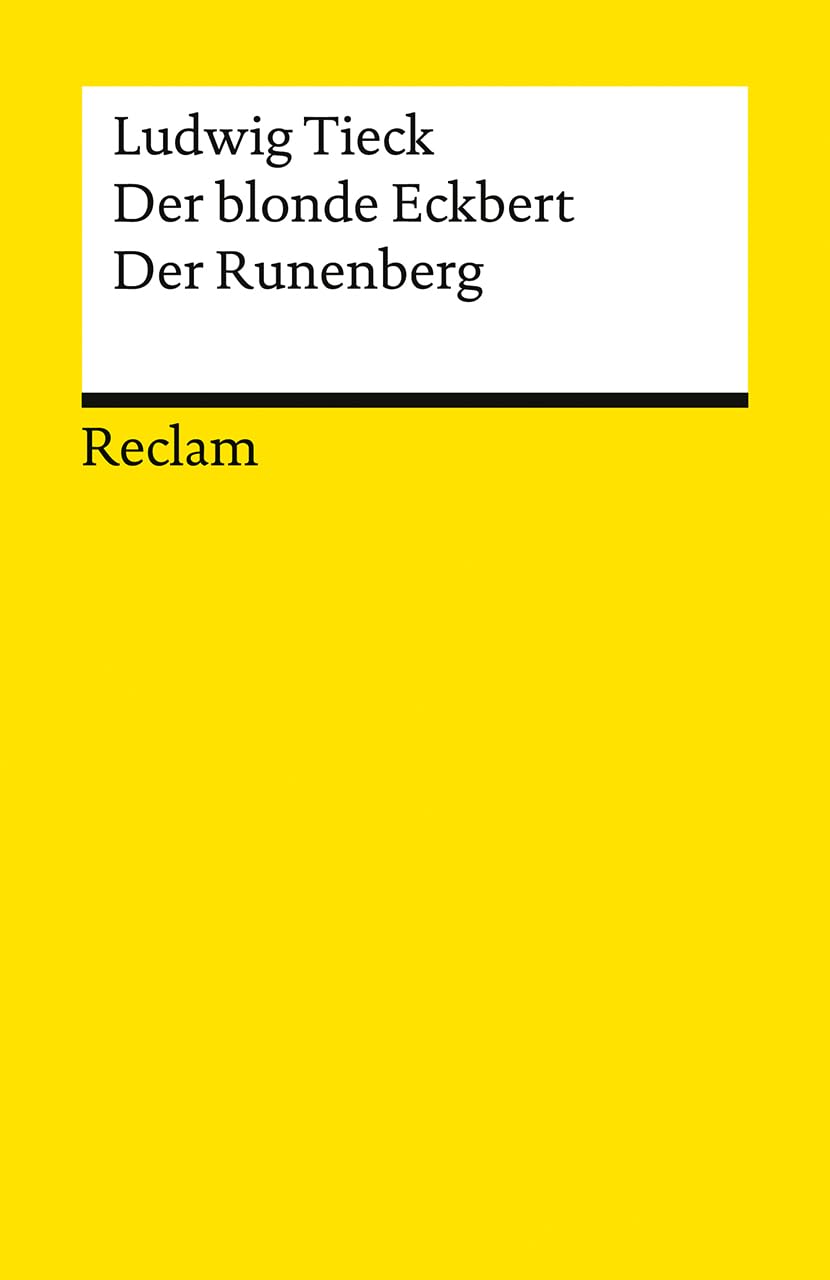 Der blonde Eckbert · Der Runenberg. Märchen: Tieck, Ludwig - Deutsche Klassiker der Literatur - Neuausgabe 2025 - Abitur-Lektüre Niedersachsen 2027 - 14693