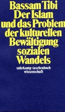 Der Islam und das Problem der kulturellen Bewältigung sozialen Wandels