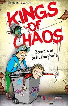 Kings of Chaos (1). Zahm wie Schulhofhaie