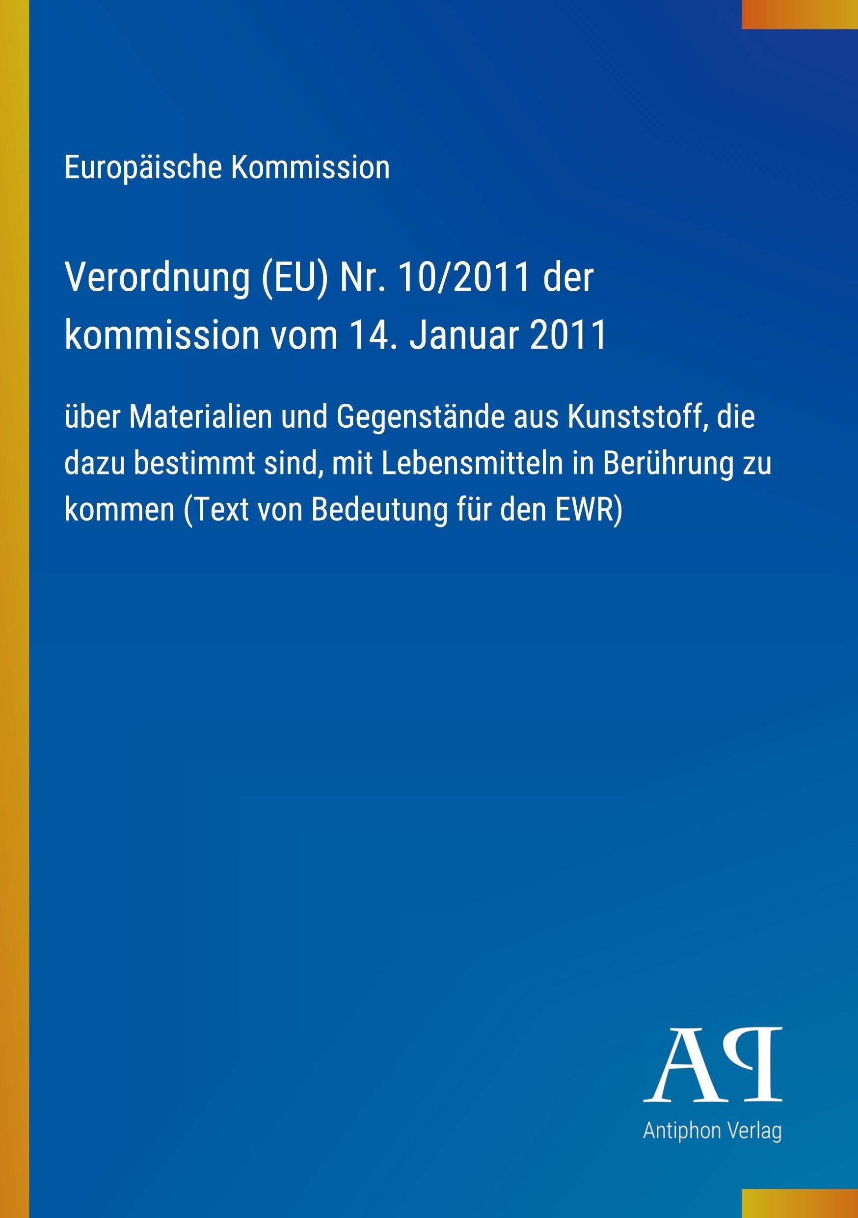 Verordnung (EU) Nr. 10/2011 der kommission vom 14. Januar 2011