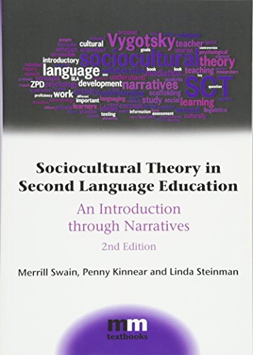Sociocultural Theory in Second Language Education: An Introduction through Narratives (Mm Textbooks, Band 11)