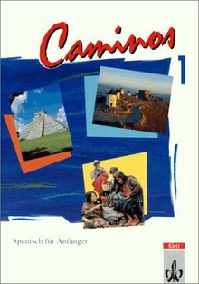 Caminos, Tl.1, Lehrbuch, Spanisch für Anfänger