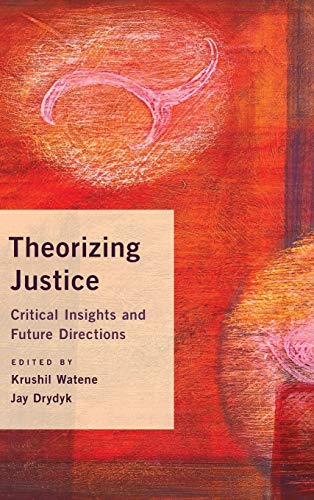 Theorizing Justice: Critical Insights and Future Directions