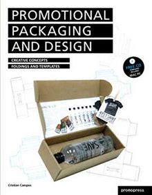 Design et packaging promotionnel : concepts créatifs, pliages et patrons. Promotional packaging and design : creative concepts, foldings and templates. Diseno y packaging promocional : conceptos creativos, pliegues y plantillas