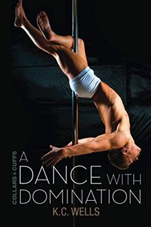 A Dance with Domination (Collars and Cuffs)