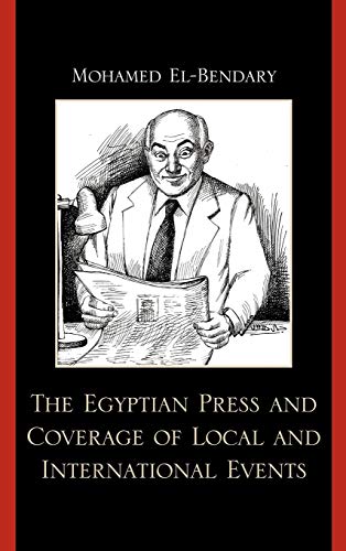 The Egyptian Press and Coverage of Local and International Events