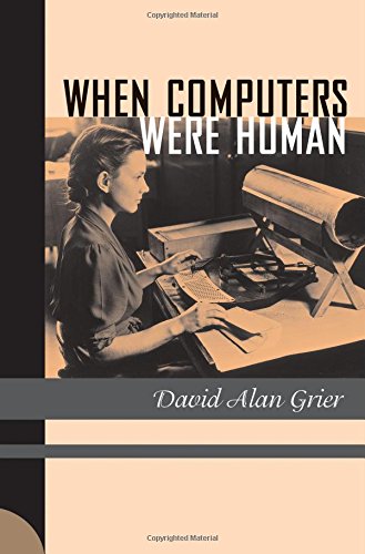 David Alan Grier When Computers Were Human