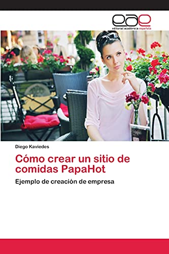 Cómo crear un sitio de comidas PapaHot: Ejemplo de creación de empresa