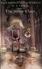 The Silver Chair (The Chronicles of Narnia, Band 6)