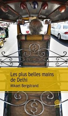 Les plus belles mains de Delhi