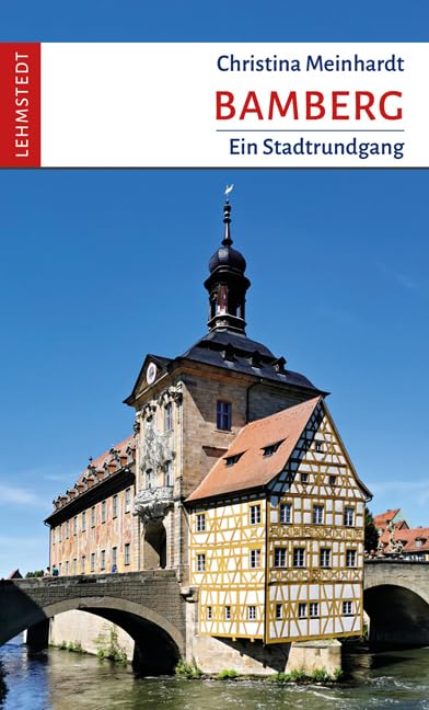 Bamberg: Ein Stadtrundgang