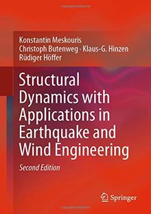 Structural Dynamics with Applications in Earthquake and Wind Engineering