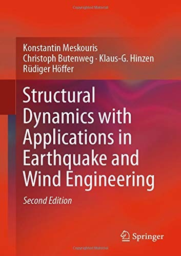 Structural Dynamics with Applications in Earthquake and Wind Engineering