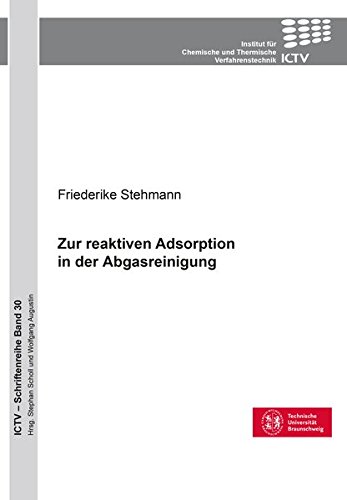 Zur reaktiven Adsorption in der Abgasreinigung (ICTV-Schriftenreihe)